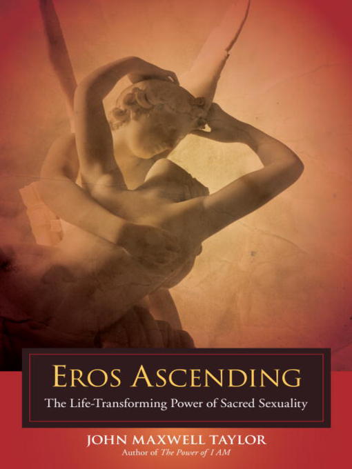 Title details for Eros Ascending by John Maxwell Taylor - Available